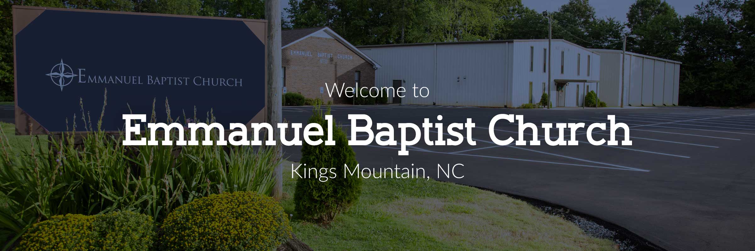 Emmanuel Baptist Church Kings Mountain, NC